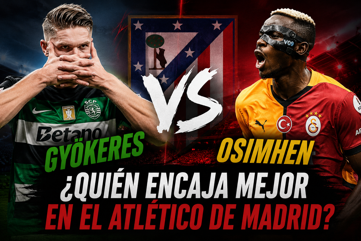 Gyökeres vs Osimhen: ¿Qué delantero encaja mejor en el Atlético?